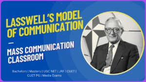 Lasswell Model of Communication Lasswell Model of Communication